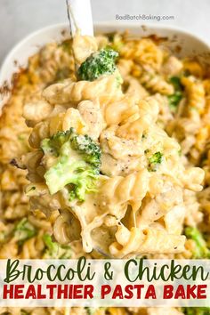 broccoli and chicken healthier pasta bake in a white casserole dish