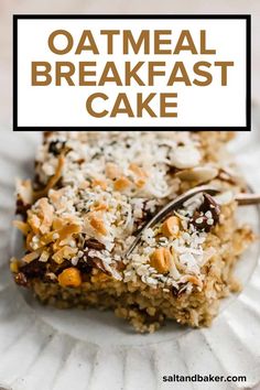 oatmeal breakfast cake on a white plate with text overlay that reads, oatmeal breakfast cake