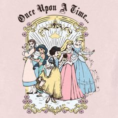 there are many princesses standing together in front of a pink background with the words once upon a time on it