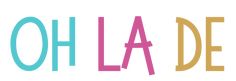 the word oh la de is written in multicolored letters on a white background