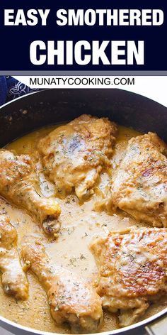 chicken is cooking in a skillet with gravy on top and the words easy smothered chicken above it