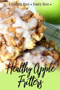 healthy apple fritters on a cooling rack with apples in the background and text overlay that reads gluten free dairy free