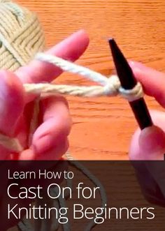 two hands holding a ball of yarn with the words learn how to cast on for knitting beginners