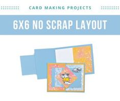 card making projects 6x6 no scrap layout