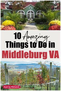 the front cover of 10 amazing things to do in middelburg, va with text overlay