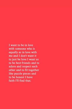 a red background with the words i want to be in love