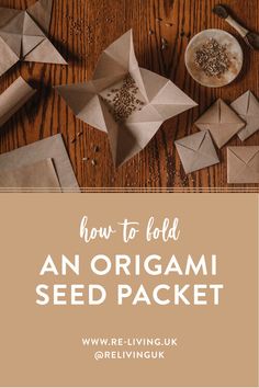 how to fold an origami seed packet with text overlay reading how to fold an origami seed packet