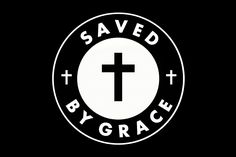 the logo for saved by grace with a cross in it's center and words above it