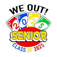 we out senior class of 2013 with colorful letters and numbers on the front, in white background