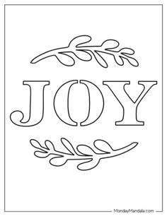 the word joy with an image of leaves and branches on it in black and white