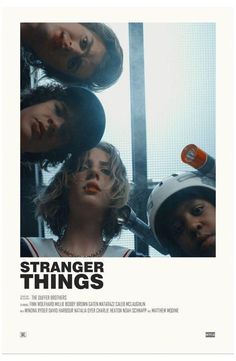 a movie poster for the film strange things with four people standing in front of them