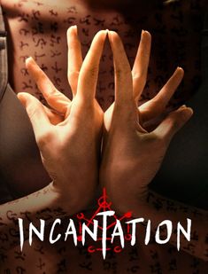 the movie poster for incatation with two hands in front of their face and writing on them