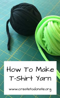 two balls of yarn sitting next to each other on top of a cutting board with the words how to make t - shirt yarn