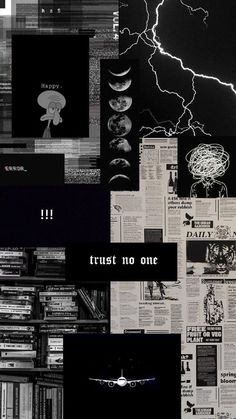 black and white collage with text that reads trust no one on the bottom right hand corner