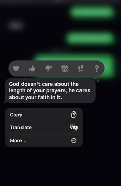 the text message is being displayed on an iphone's screen, and it appears to be reading god doesn't care about the length of your prayer