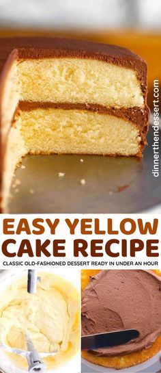 easy yellow cake recipe with chocolate frosting on the top and bottom, in pictures