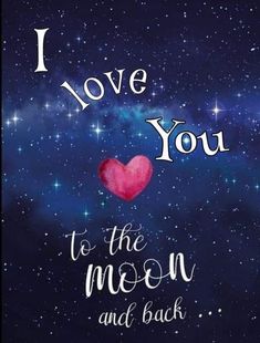 i love you to the moon and back