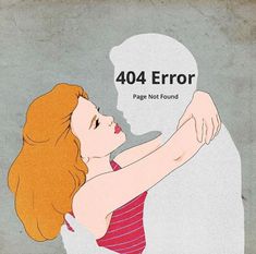 a drawing of a woman with her arm around a man's head and the words 404 error page not found