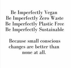 an image with the words be imperfected by vegan and be imperfected by plastic free