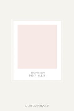 a white frame with the words pink bliss on it and a light pink square in the middle