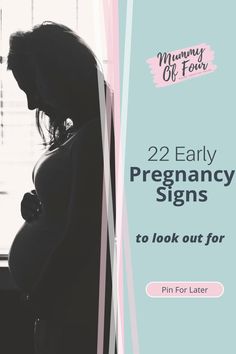 a pregnant woman leaning against a window with the words 22 early pregnancy signs to look out for