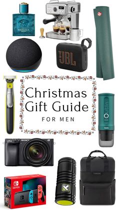 the christmas gift guide for men includes gifts, camera, and other items to give him