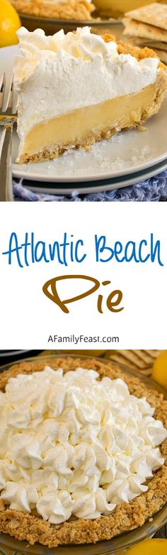 a slice of pie with whipped cream on top and lemons in the background text reads, atlantic beach pie