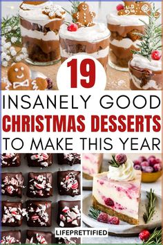 christmas desserts with text overlay that reads 19 insanely good christmas desserts to make this year