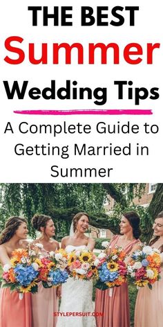 the best summer wedding tips for getting married in summer