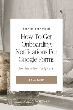 a glass vase filled with water next to an object that says how to get onboarding notifications for google forms