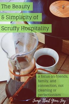 the beauty and simplity of scruffy hospitality