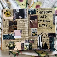 an open book with pictures and words on the pages that say nobody said it was easy