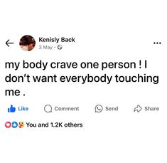 the tweet is being used to describe someone's body crave one person i don't want everybody touching me