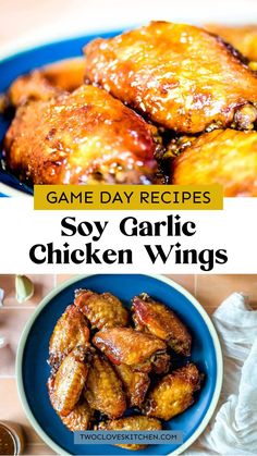 some chicken wings are on a blue plate and the title says game day recipes soy garlic chicken wings