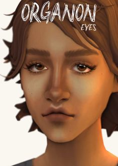 an animated image of a woman's face with the words organon eyes on it