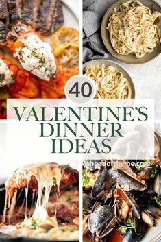 the cover of 40 valentine's dinner ideas with pictures of different foods and dishes