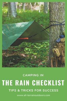 camping in the rain checklist tips and tricks for success