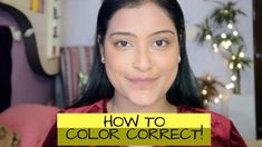 How To Colour Correct - For Indian/Asian/Warm Skin Tone Asian Skin Tone, Makeup Themes, Skin Tone Makeup, Warm Skin Tone, Colorful Makeup, Popular Pins, Color Correction, Wasting Time