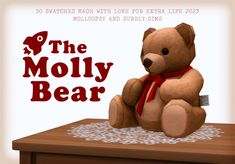 a brown teddy bear sitting on top of a wooden table next to a sign that says the moly bear