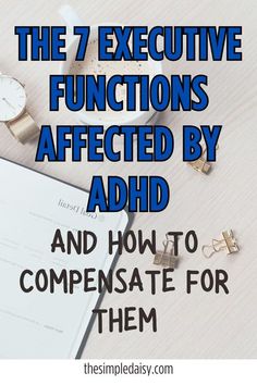 The 7 executive functions most affected by ADHD. If you have ADHD and want to become more organized and in control of your life, understanding the 7 executive functions most affected by ADHD and how to compensate for them is key. See which ones affect you the most, learn what you can do to compensate for them, and get your home and life organized once and for all. Become More Organized, Executive Functions, Executive Function, Parenting Tools, Executive Functioning, More Organized, Mental And Emotional Health