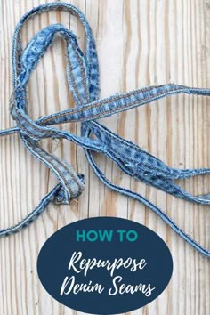 how to repurpose denim jeans with this easy step - by - step video