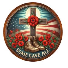 a wooden plaque with an image of a cross and flowers on it that says, some gave all