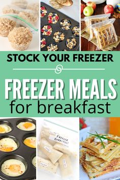 freezer meals for breakfast with text overlay that reads, stock your freezer and freeze meals for breakfast