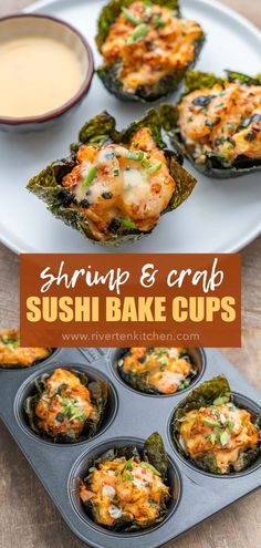 sushi bake cups on a white plate with dipping sauce in the background and text overlay that reads shrimp & crab sushi bake cups