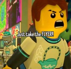 a lego character with the words, just take the flyer on his chest and face