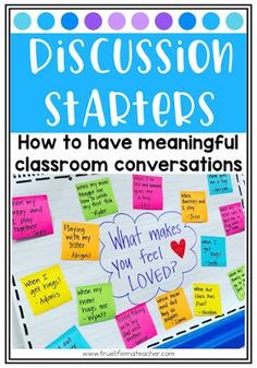 a classroom poster with the words discussion starterrs and what makes you feel loved?