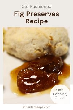 an old fashioned fig preserves recipe on a white plate