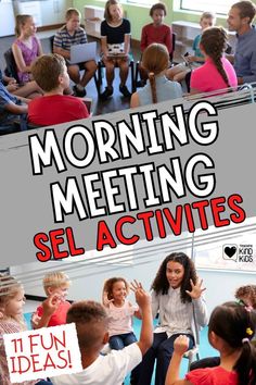 a group of children sitting around each other in front of a sign that says morning meeting activities