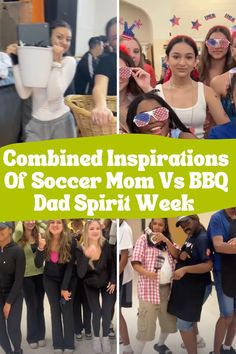 some people are posing for pictures in front of the camera and text reads combined inspirationals of soccer mom vs bbg dad spirit week