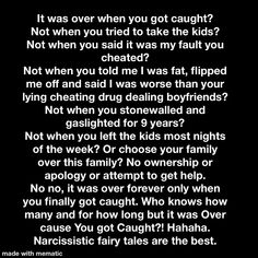 a poem written in black and white with the words, if was over when you got caught? not when you tried to take the kids? not when you said it was my